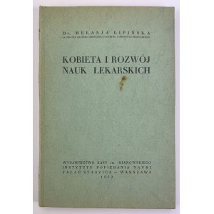 LIPIŃSKA Melanja - Die Frau und die Entwicklung der medizinischen Wissenschaften - Warschau 1932