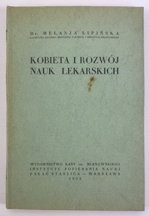 LIPIŃSKA Melanja - Die Frau und die Entwicklung der medizinischen Wissenschaften - Warschau 1932