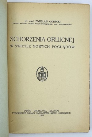 GORECKI Zdzisław - Pleural diseases in the light of new views - Lviv 1926