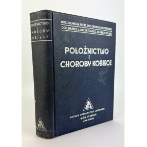 BECK H. - Położnictwo i choroby kobiece - Varsovie 1933