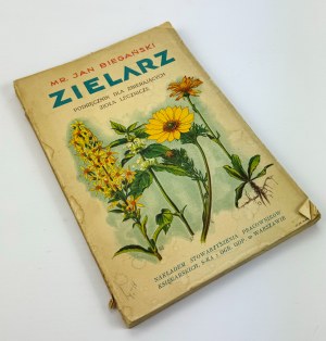 BIEGAŃSKI Jan - Zielarz - Zioła lecznicze - Warsaw 1932