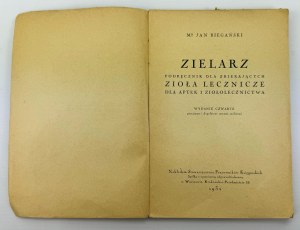 BIEGAŃSKI Jan - Zielarz - Zioła lecznicze - Varšava 1932