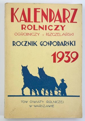 IHNATOWICZ Zygmunt - Kalendarz rolniczy, ogrodniczy i pszczelarski - Warsaw 1939
