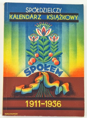 KALENDARZ SPÓŁDZIELCZY - Warszawa 1936