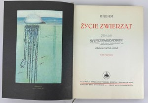 BREHM Alfred Edmund - Życie zwierząt - Warszawa 1935-1936 [komplet]