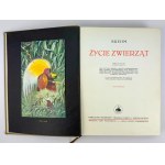 BREHM Alfred Edmund - Życie zwierząt - Warszawa 1935-1936 [komplet]
