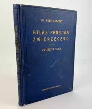 LAMPERT Kurt - Atlas państwa zwierzęcego - Warszawa ca. 1925