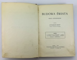 ERNST Marcin - Budowa świata, szkice astronomiczne - Lwów 1910