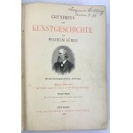LUBKE Wilhelm - Grundriss der kunstgeschichte - Stoccarda 1892