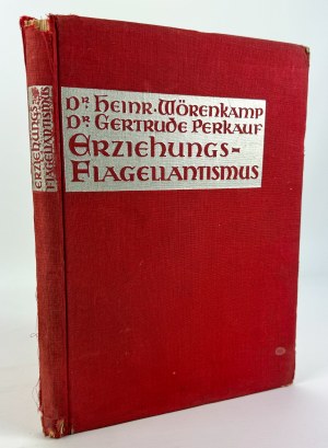 WORENKAMP Heinrich - Erziehung flagellantismus - Wien 1932