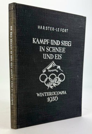 LE FORT Harster - Kampf und sieg in Schnee und eis - München 1937