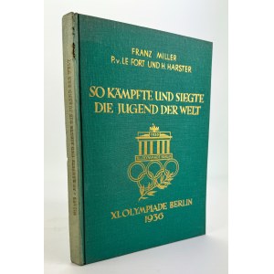 MILLER Franz - So kämpfte und siegte die Jugden der Welt - München 1937