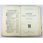 JAWORSKI Franciszek - Lwów stary i wczorajszy - Lwów 1911