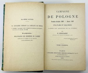 FOUCART P. - Campagne de Pologne novembre-décembre 1806 - gennaio 1807 - Parigi 1882.