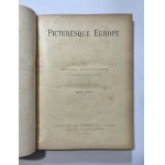 PICTURESQUE EUROPE, 2 Bände, 1900