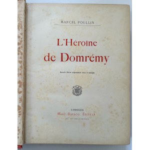 Marcel POULLIN, L' Heroine de Domremy