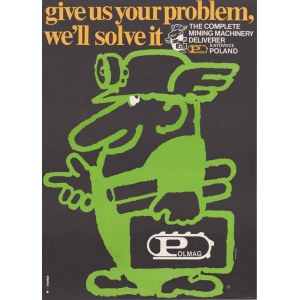 Marek Mosiński: Give us your problem Polmag Katowice Poland 1984, B1 / versione inglese con minatore