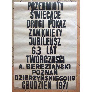 neoawangarda Andrzej Bereziański: Przedmioty Świecące Drugi Pokaz Zamknięty. Poznań 1971, 100x70 cm B1 / serigrafia