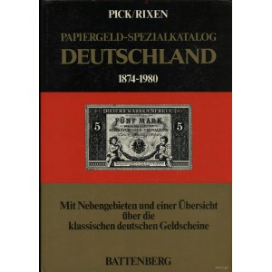 Pick Albert, Rixen Jens-Uwe - Papiergeld-Spezialkatalog Deutschland 1874-1980, Munchen 1982, ISBN 3870451858