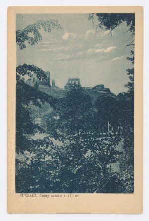 Buczacz - Ruiny zamku z XVI w. (1256)