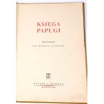 KSIĘGA PAPUGI ilustr. Szancer wyd. 1951r.