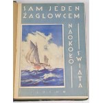 SLOCUM-ALONE BY SAILING SHIP AROUND THE WORLD 1930