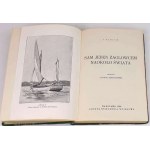SLOCUM-ALONE BY SAILING SHIP AROUND THE WORLD 1930