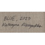Katarzyna Księżopolska (nar. 1990, Sokołów Podlaski), Blue, 2023