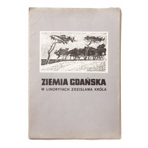 Zdzisław KRÓL (ur. 1921), Ziemia gdańska w linorytach