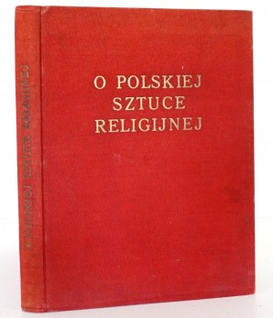 Lagman J., O POLSKIEJ SZTUKA RELIGIJNEJ, 1932 [woodcuts by Jakubowski].