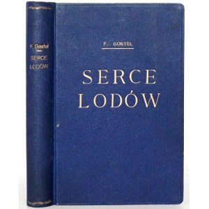 Goetel F., SERCE LODÓW, [1930] [wydanie 1]
