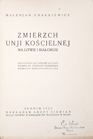 Charkiewicz W., ZMIERSHIP OF THE CHURCH UNION IN LITHUANIA AND BELARUS, 1929