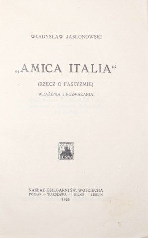 Jablonowski W., AMICA ITALIA (RZECZ O FASZYZMIE), 1926