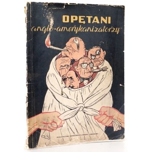 Kukryniksy, OPĘTANI ANGLO-AMERYKANIZATORZY, 1952