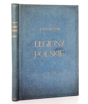 Pachoński J., LEGIONS OF POLAND, 1939 [author's entry and signature !]