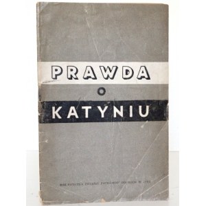 [Katyń] PRAWDA O KATYNIU, 1944 Moskwa [propaganda]