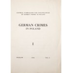 [Zbrodnie niemieckie w Polsce] GERMAN CRIMES IN POLAND, 1946 [rzadkie] [mapy, ilustracje]