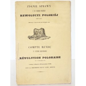 ZDANIE SPRAWY z 16go obchodu REWOLUCYI POLSKIEJ 1830, 1846 Powstanie Listopadowe