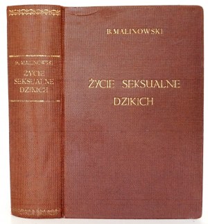 Malinowski B., ŻYCIE SEKSUALNE DZIKICH, 1938 [1st Polish edition].