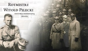 Rotmistrz WITOLD PILECKI, Kolekcja fotografii 26 Pułku Ułanów Wielkopolskich