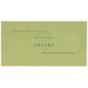 SKARB NARODOWY „... do wyzwolenia Polski spod jarzma rosyjskiego komunizmu”, Seria A - 10 dolarów 1952 - z podpisem gen. W. Andersa