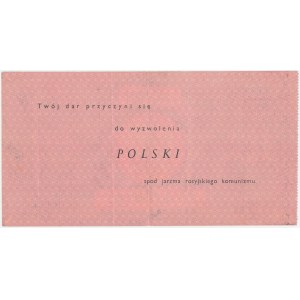 NATIONAL TREASURE “... for the liberation of Poland from the yoke of Russian communism,” Series A—1 dollar, 1952—signed by Gen. W. Anders
