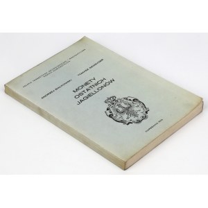 Coins of the Last Jagiellonian Monarchs, by A. Białkowski and T. Szweycer