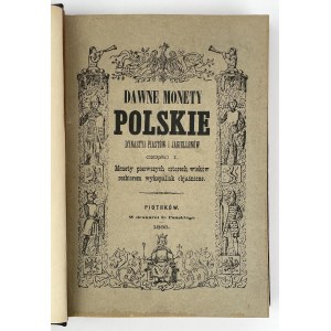 STRONCZYŃSKI, Alte polnische Münzen der Piasten- und Jagiellonen-Dynastien, KOMPLETT, Piotrków 1883–85
