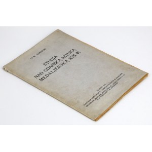 Štúdie o gdaňskom medailérskom umení 17. storočia, M. Gumowski