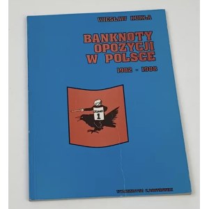 Banknotes of the opposition in Poland 1982-1988, W. Kukla