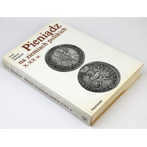 Money in the Polish lands X-XX century, J. Szwagrzyk