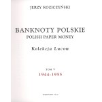 LUCOW Collection Volume V, Polish Banknotes 1944-1955, J. Koziczynski