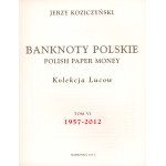LUCOW Collection Volume VI, Polish banknotes 1957-2012, J. Koziczynski
