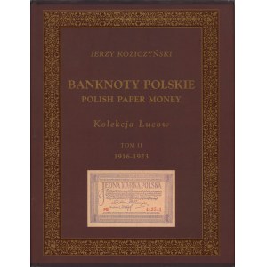 Kolekcja LUCOW Tom II, Banknoty polskie 1916-1923, J. Koziczyński